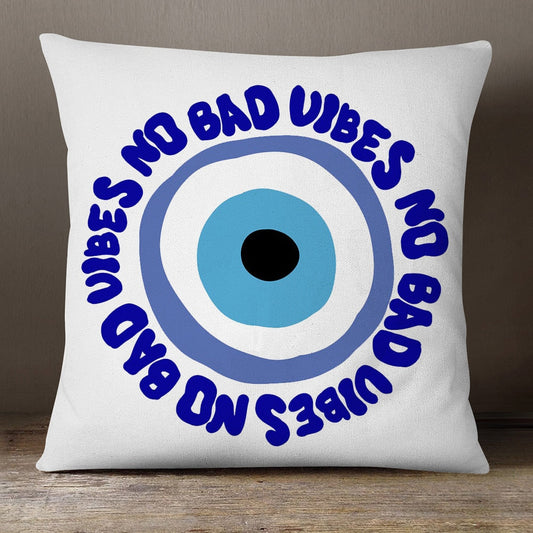 no bad vibes evil eye pillow